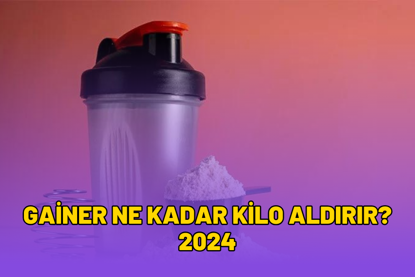 Gainer Ne Kadar Kilo Aldırır? 2024