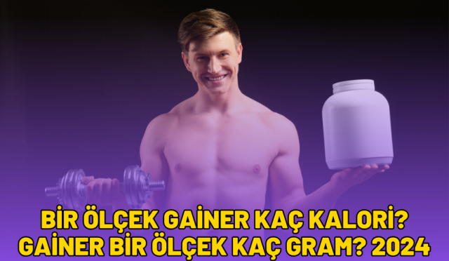 bir ölçek gainer kaç kalori