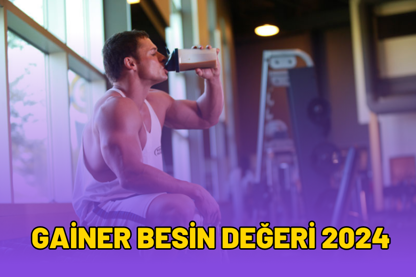 Gainer Besin Değeri 2024