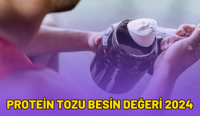 protein tozu besin değeri