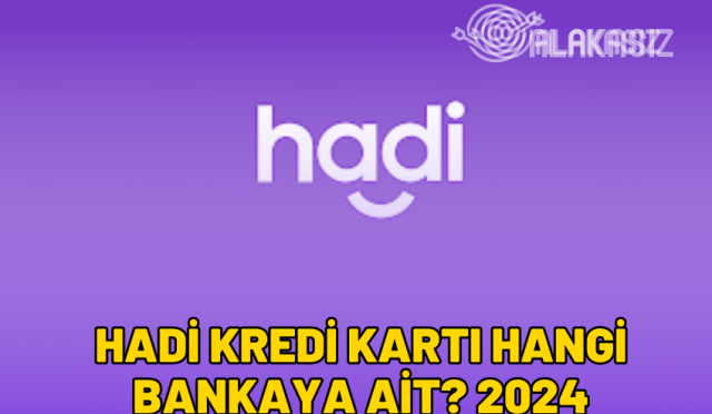 hadi-kredi-karti-hangi-bankaya-ait