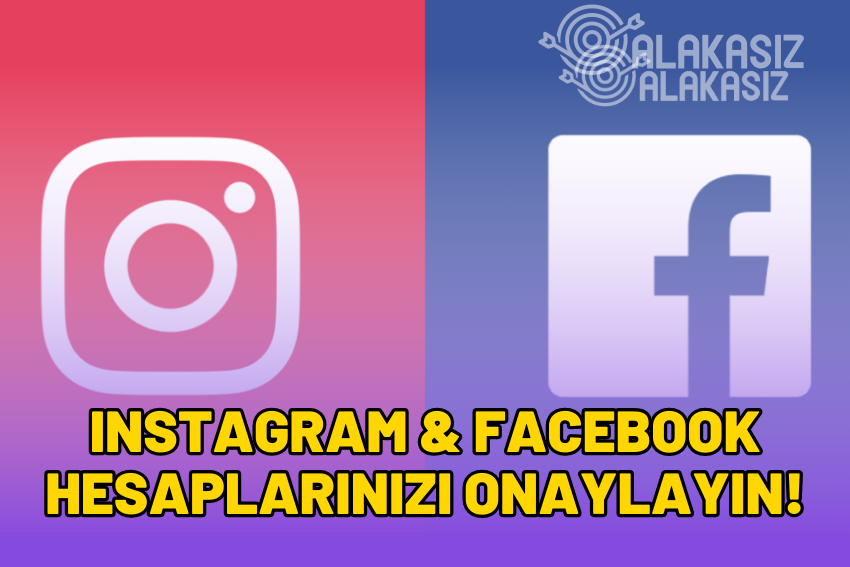 Hesaplarınızı Onaylayın Uyarısı Çözümü: Instagram ve Facebook Hatası