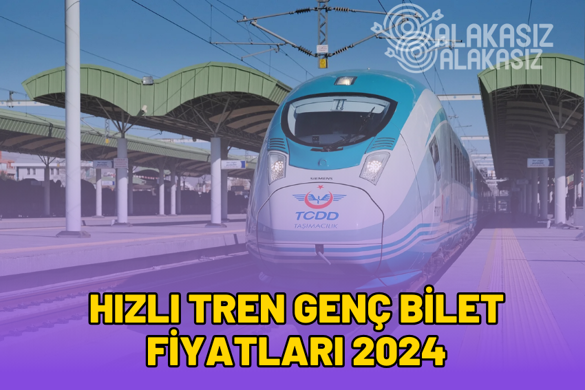 Hızlı Tren Genç Bilet Fiyatları 2024