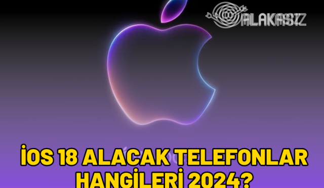 ios-18-hangi-telefonlarda-var-2024