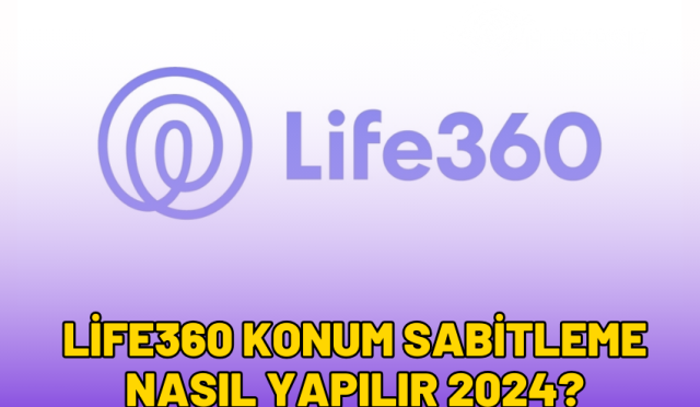 life360-konum-sabitleme