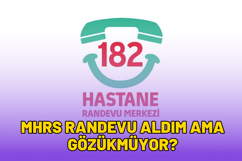 MHRS Randevu Aldım Ama Gözükmüyor?