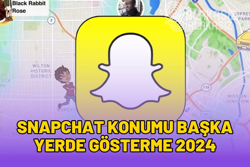 Snapchat Konumu Başka Yerde Gösterme Nasıl Yapılır?