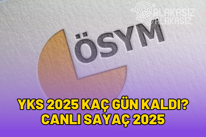 YKS 2025 Kaç Gün Kaldı? Canlı YKS Sayacı