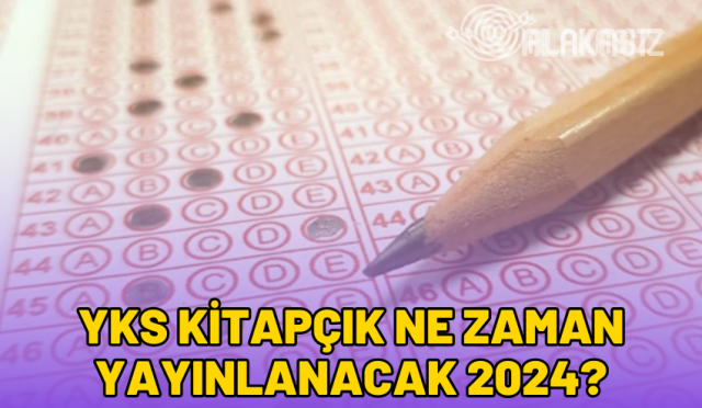 yks-kitapcik-ne-zaman-yayinlanacak-2024