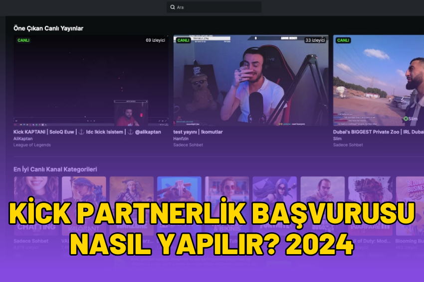 Kick Partnerlik Başvurusu Nasıl Yapılır? 2024