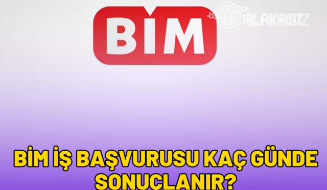 bim-is-basvurusu-kac-gunde-sonuclanir-2024