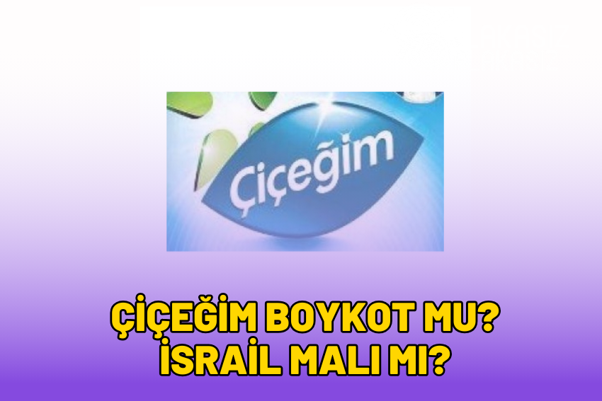 Çiçeğim Boykot mu? Çiçeğim Markası Boykot Ürünü mü?