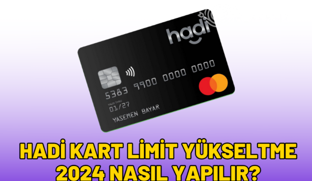 hadi-limit-yukseltme-2024