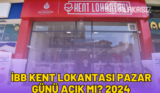 ibb-kent-lokantasi-pazar-gunu-acik-mi