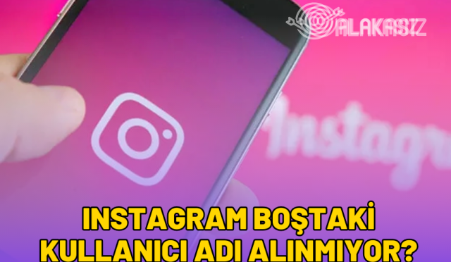 instagram-bostaki-kullanici-adini-alamiyorum