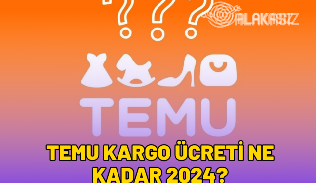 temu-kargo-ucreti-ne-kadar-2024