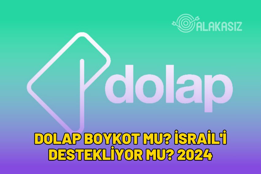 Dolap Boykot Mu? İsrail’i Destekliyor Mu? 2024