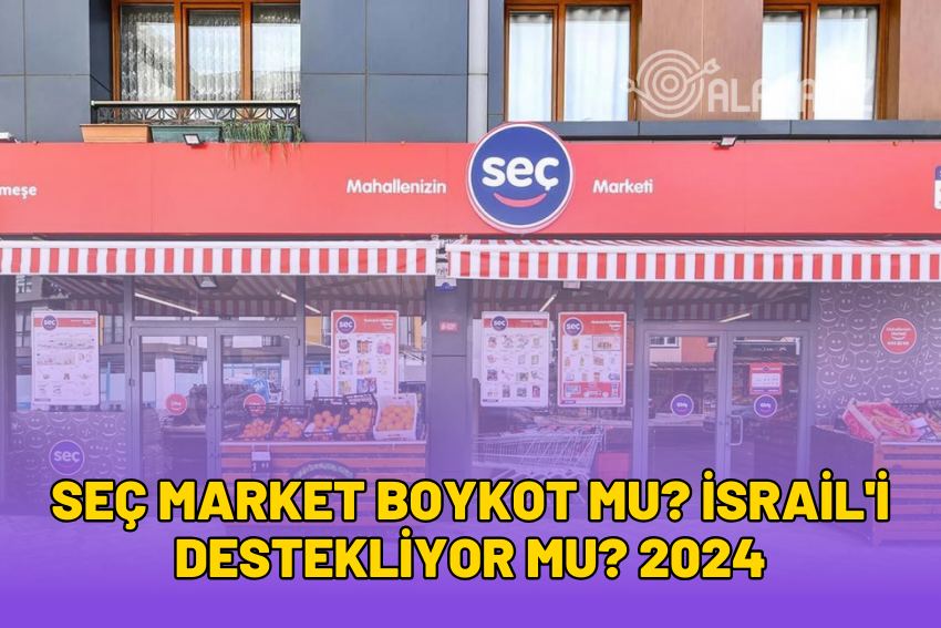 Seç Market Boykot Mu? İsrail’i Destekliyor Mu? 2024