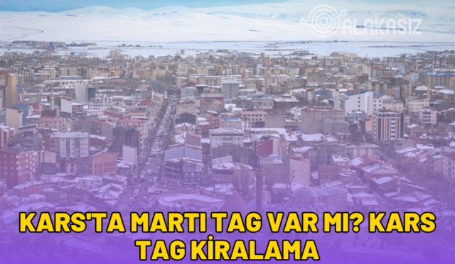 kars'ta martı tag var mı