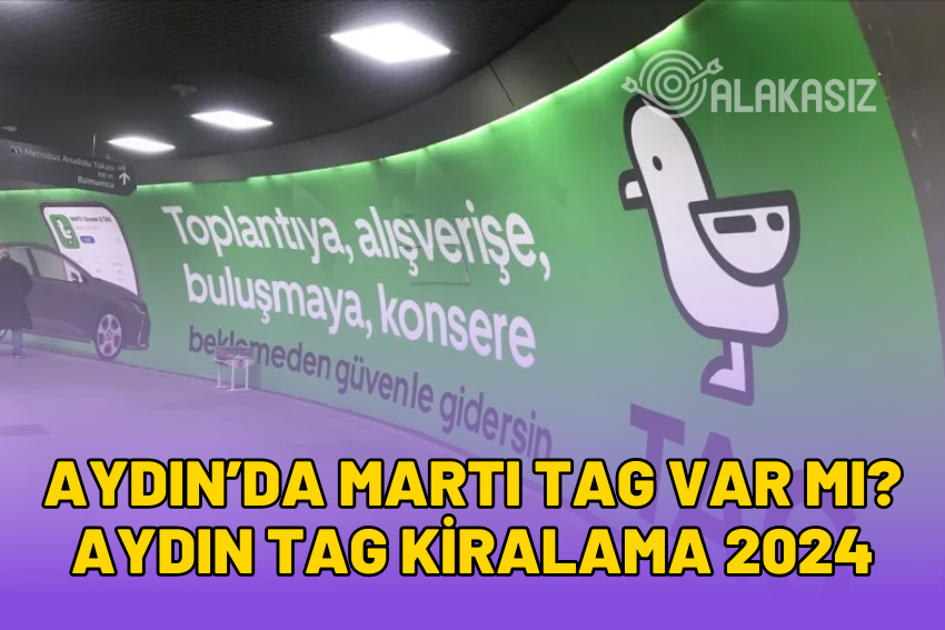 Aydın’da Martı TAG Var mı? Aydın Martı TAG Kiralama 2024