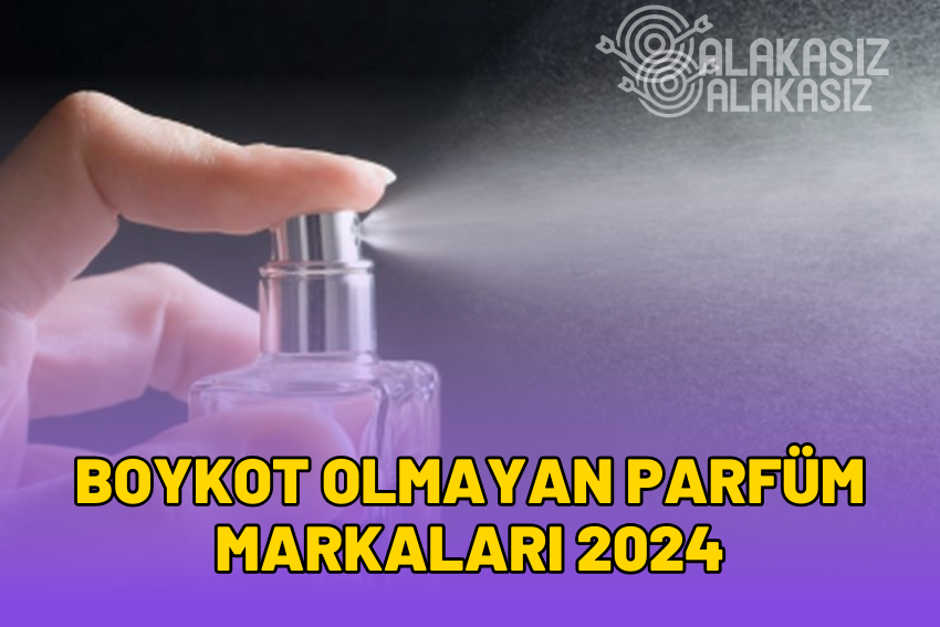 Boykot Olmayan Parfüm Markaları: Parfüm Önerileri 2024