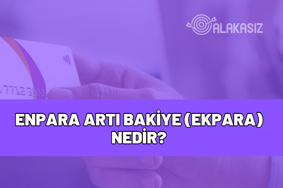 enpara artı bakiye