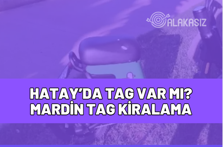 Hatay'da martı tag var mı