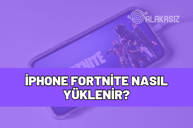 iphone fortnite yükleme 2024