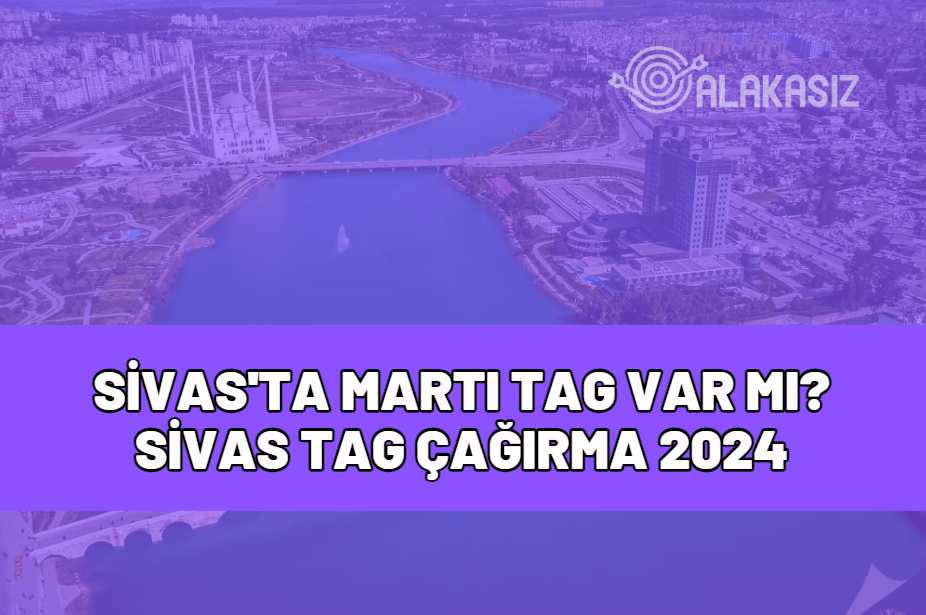 adana'da martı tag var mı