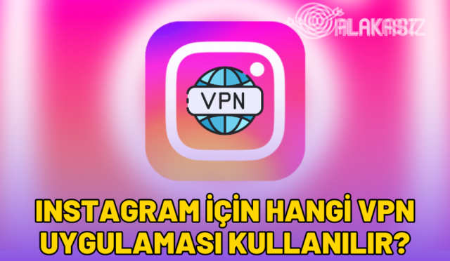 instagram-icin-hangi-vpn-2024