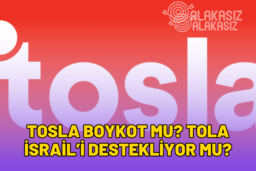 Tosla Boykot mu? Tosla İsrail’i Destekliyor mu?