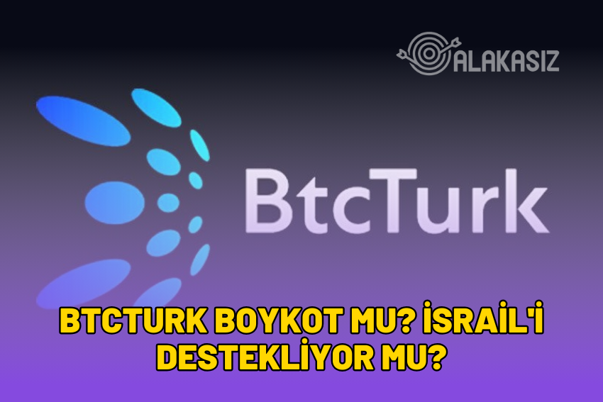 BtcTurk Boykot mu? İsrail’i Destekliyor mu? 2024