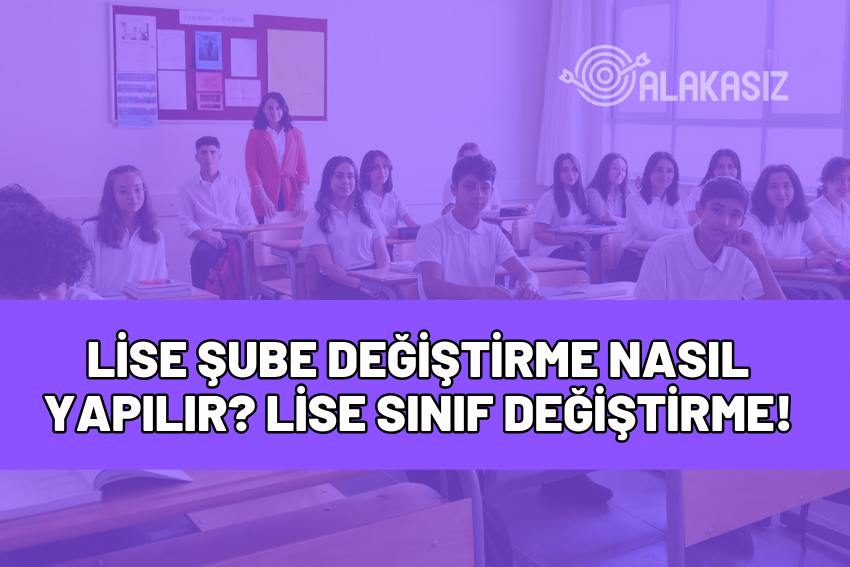 lise şube değiştirme