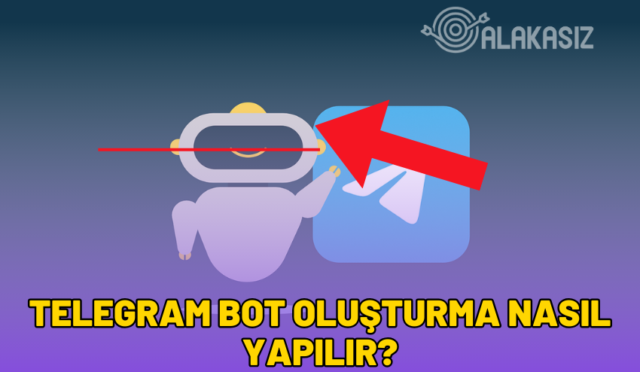 telegram bot oluşturma nasıl yapılır