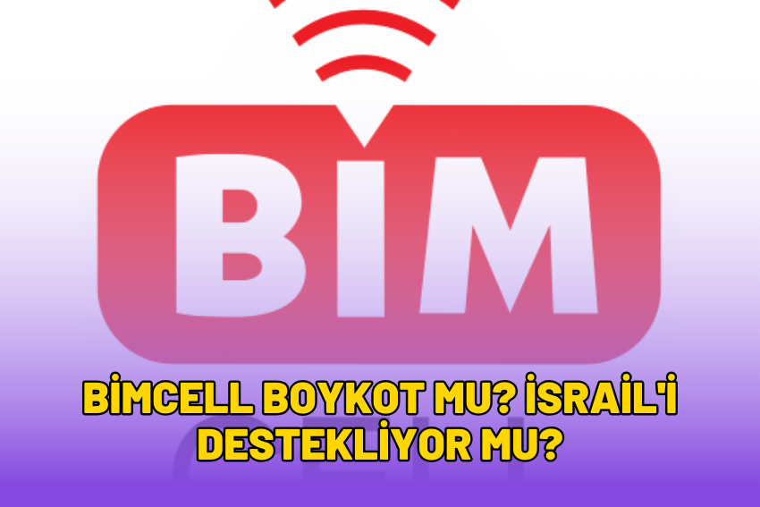 BİMcell Boykot mu? İsrail’i Destekliyor mu? 2024