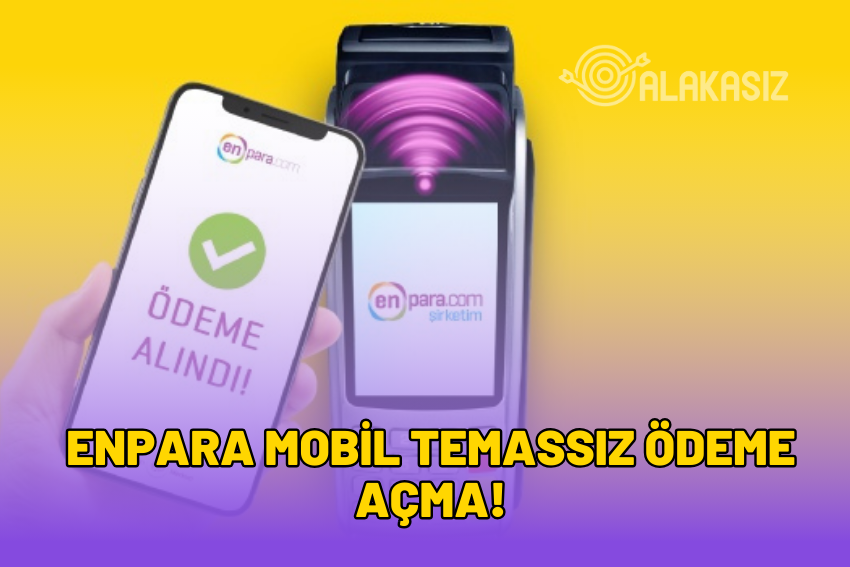 Enpara Mobil Temassız Ödeme Açma! 2024