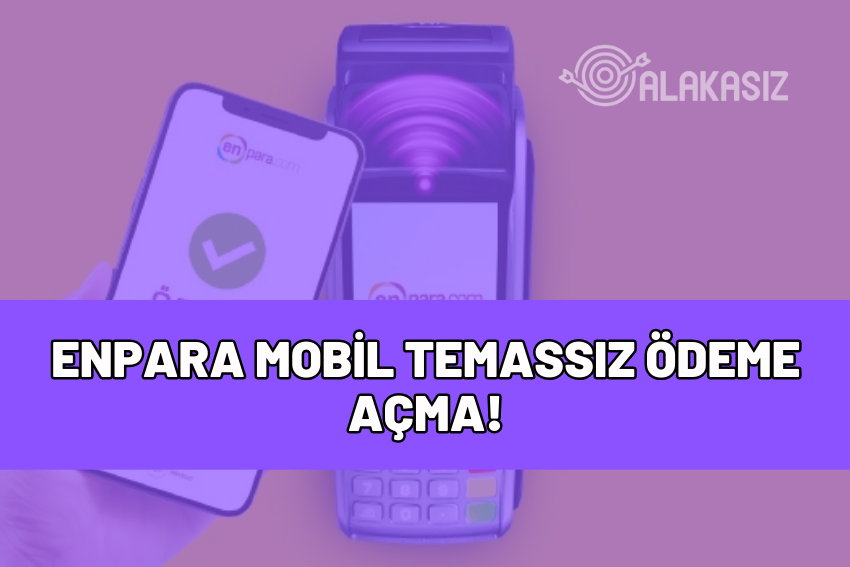 enpara mobil temassız ödeme