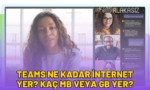 teams ne kadar internet yer