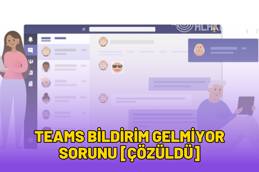 Teams Bildirim Gelmiyor Sorunu [ÇÖZÜLDÜ] 2024