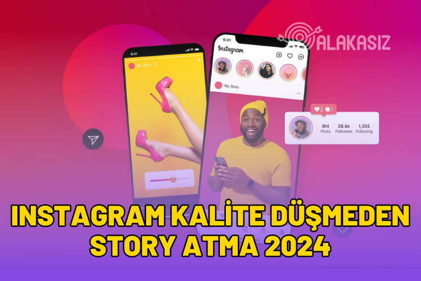 Instagram Kalite Düşmeden Story Atma 2024