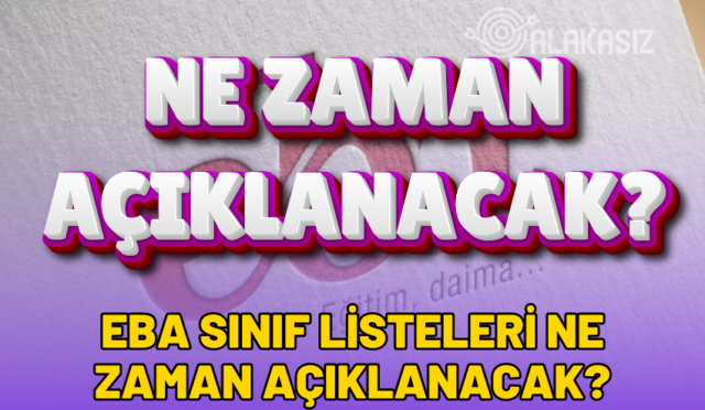 eba-sinif-listesi-ne-zaman-aciklanacak