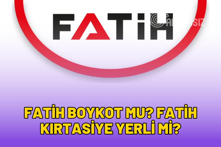 Fatih Boykot mu? Fatih Kalem Yerli mi 2024?