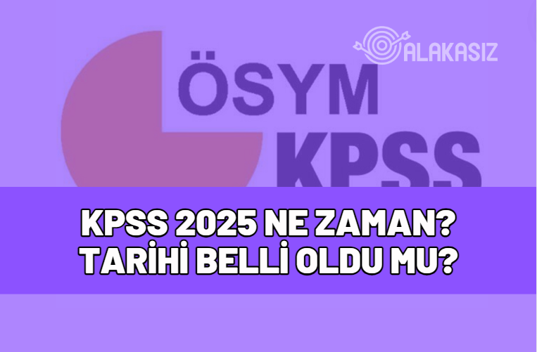 kpss 2025 ne zaman