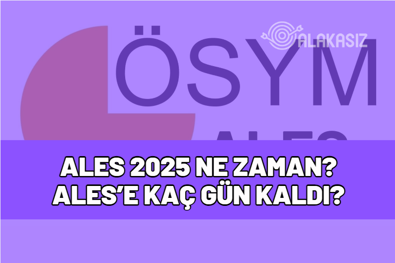 ales 2025 ne zaman