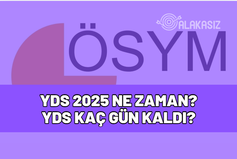 yds 2025 ne zaman