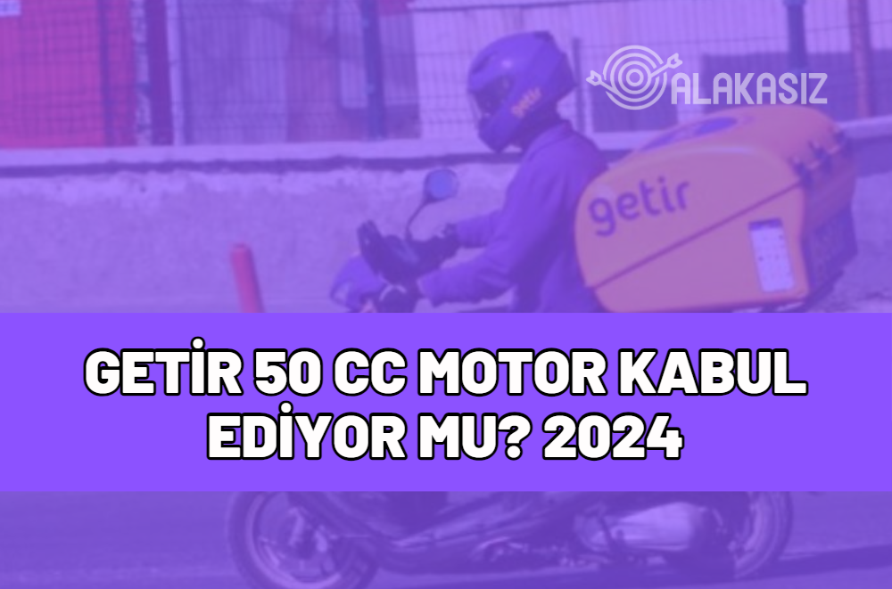 getir 50 cc motor kabul ediliyor mu