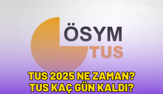 tus-2025-ne-zaman