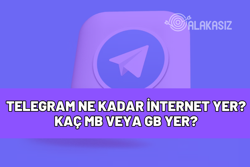 telegram ne kadar internet yer