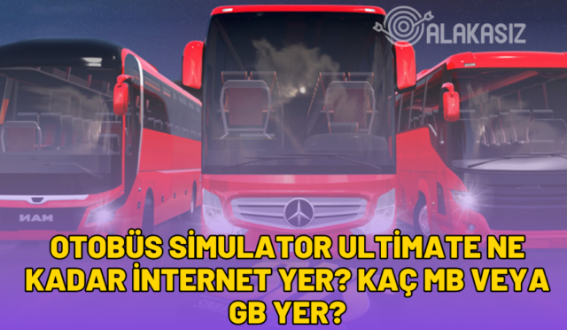 otobüs simulator ultimate ne kadar internet yer