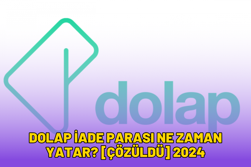 Dolap İade Parası Ne Zaman Yatar? [ÇÖZÜLDÜ] 2024